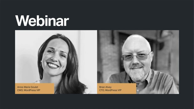 Anne-Marie Goulet & CTO of WPVIP Brian Alvey