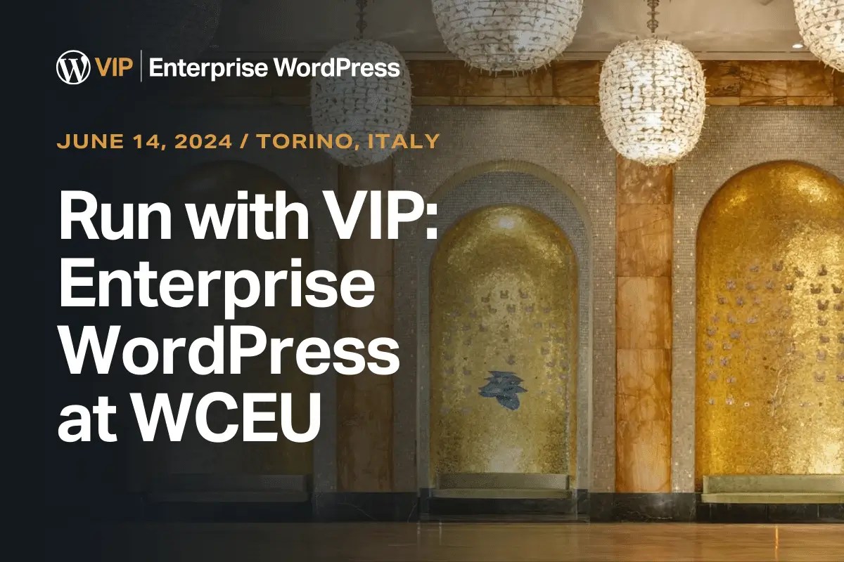 Event promo for WordPress VIP enterprise publishing at WCEU 2024, focusing on digital content solutions.