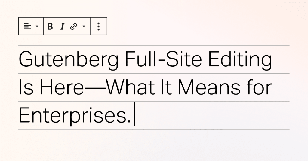 Gutenberg Full Site Editing