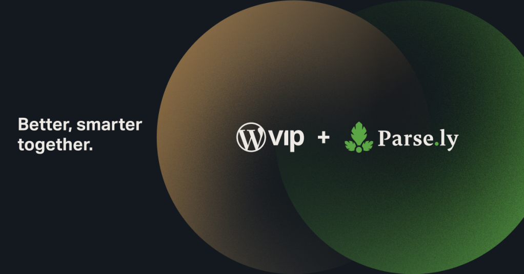 The WordPress VIP and Parsely logos, with the text "Better, smarter together"