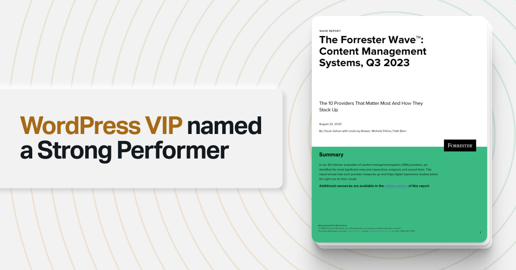 WordPress VIP Named Strong Performer in The Forrester Wave™