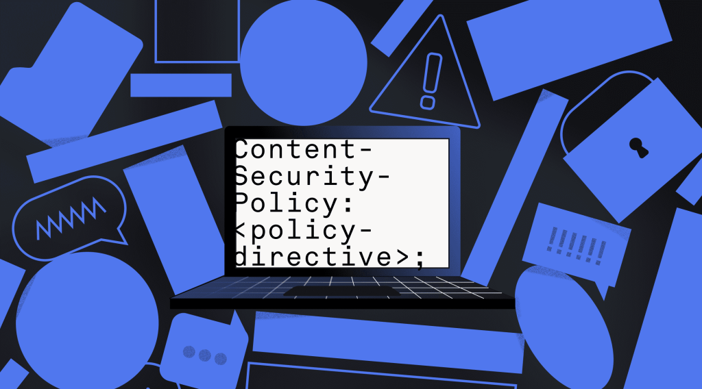 Illustration of various sources of content being vetted for security by content security policy.