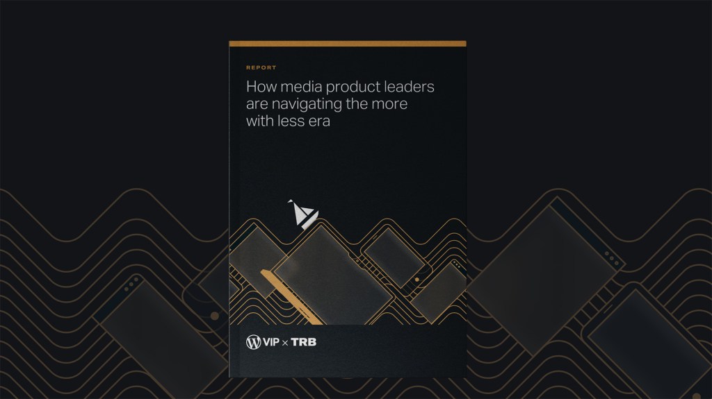 Cover of a report titled “How media product leaders are navigating the more with less era,” created by WordPress VIP in collaboration with TRB. The design features a minimal black and gold theme with a stylized sailboat navigating waves made from outlines of digital devices like smartphones, tablets, and laptops.