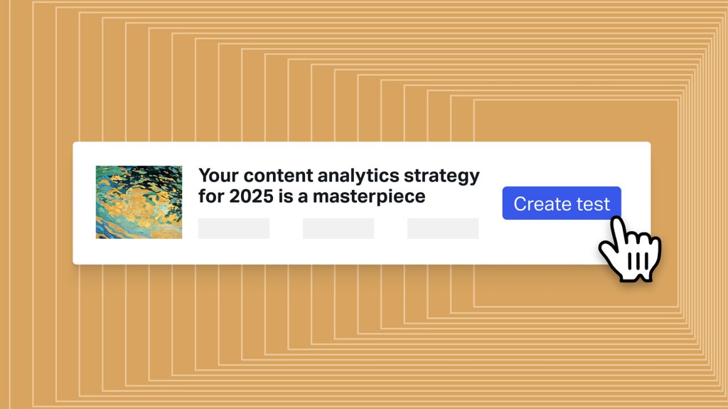 Headline test result with “Your content analytics strategy for 2025 is a masterpiece” and a “Create test” button.
